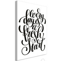 Canvas Print - Every Day Is a Fresh Start (1 Part) Vertical