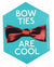 Doctor Who Sticker: Bow Ties Are Cool