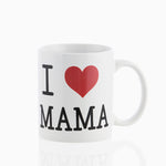 Romantic Items I Love Mama Mug